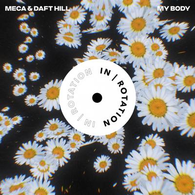 My Body (feat. Lauren Nicole) By Meca, Daft Hill, Lauren Nicole's cover