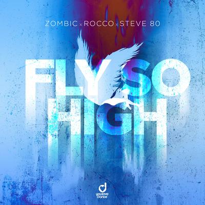 Fly so High By Zombic, Rocco, STEVE 80's cover