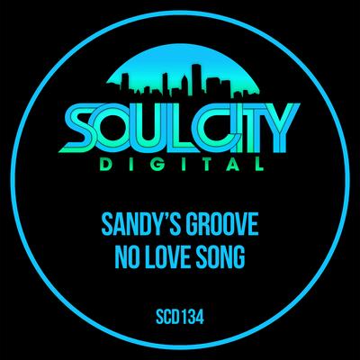 No Love Song (Dub Mix) By Sandy's Groove's cover