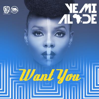 Want You By Yemi Alade's cover