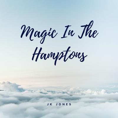 Magic In The Hamptons's cover