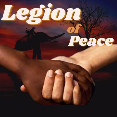Legion of Peace By Di Dalves's cover