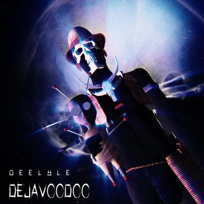 DejaVoodoo By Deelyle's cover