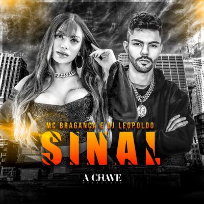 Sinal By MC Bragança, Dj Leopoldo's cover