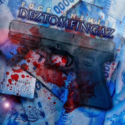 deztomfingaz's cover