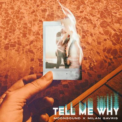 Tell Me Why By Moonsound, Milan Gavris's cover