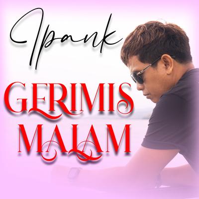 Gerimis Malam By Ipank's cover