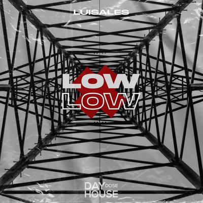 Low Low By Luisales, Bass Motions's cover