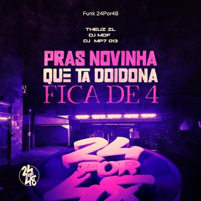 Pras Novinha Que Tá Doidona - Fica de 4's cover