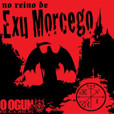 Só um Morcego Pôde Me Ajudar... By Marc(O Ogun Records), Cria de Ogum's cover