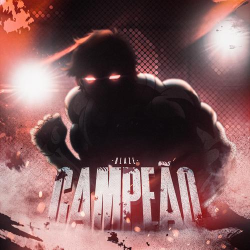 Campeão (Baki Hanma) Official Tiktok Music  album by BLAZE RAPPER -  Listening To All 1 Musics On Tiktok Music