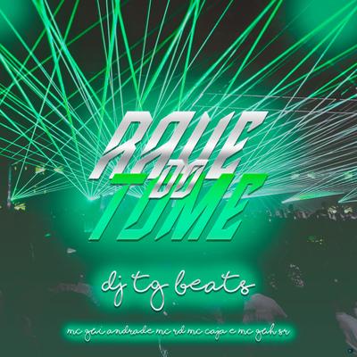 Rave do Tome (feat. Mc Gui Andrade, Mc Rd, Mc Caja & Mc Guh S.R Oficial) (feat. Mc Gui Andrade, Mc Rd, Mc Caja & Mc Guh S.R Oficial) By DJ TG Beats, MC Gui Andrade, Mc RD, MC Caja, Mc Guh S.R Oficial's cover