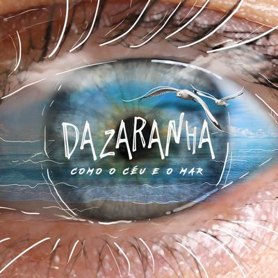 Como o Céu e o Mar By Dazaranha's cover