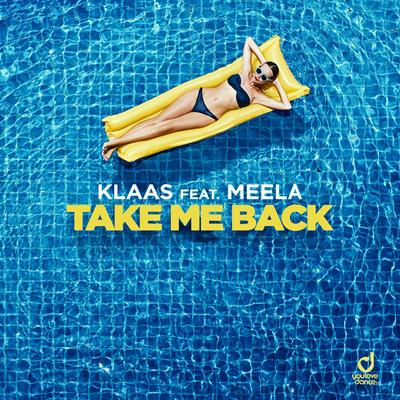 Take Me Back By Klaas, MEELA's cover
