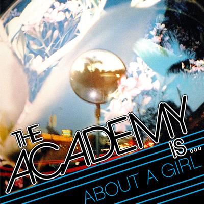 About a Girl By The Academy Is...'s cover