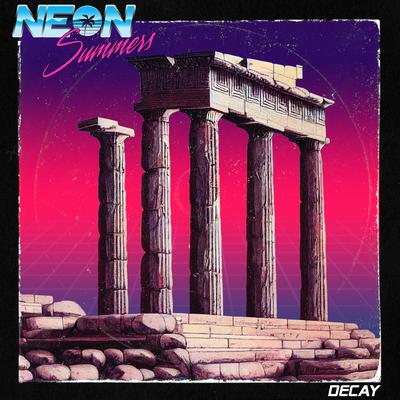 Decay By Neon Summers's cover