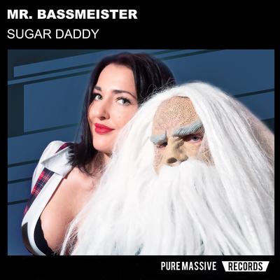 Sugar Daddy By Mr. Bassmeister's cover