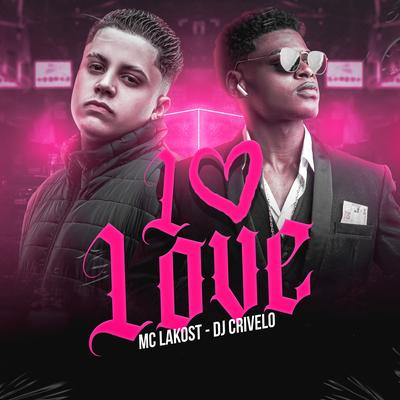 L Love By Mc Lakost, DJ CRIVELO's cover