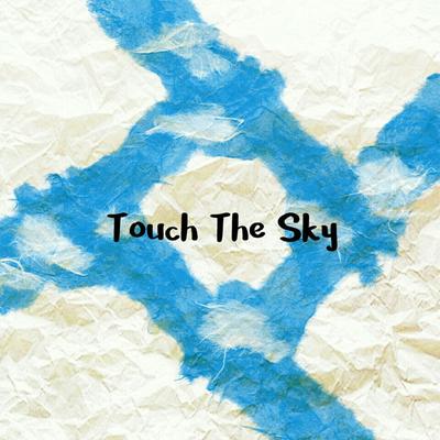 Touch The Sky (Feat. 1ho)'s cover