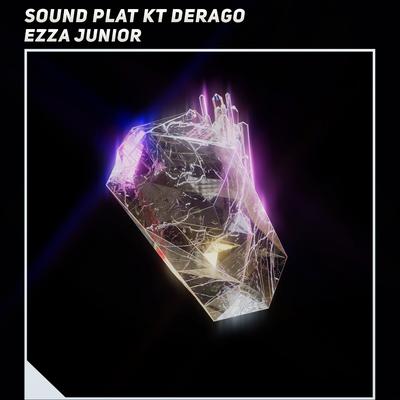 Sound Plat Kt Derago By Ezza Junior's cover