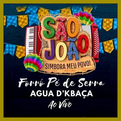 São João tá diferente By PÉ DE SERRA ÁGUA D'KBAÇA's cover