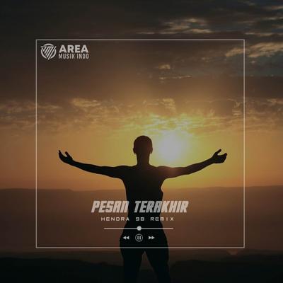 DJ SAD !! PESAN TERAKHIR SLOW REMIX's cover