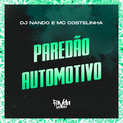 Paredão Automotivo By DJ Nando, Mc Costelinha's cover