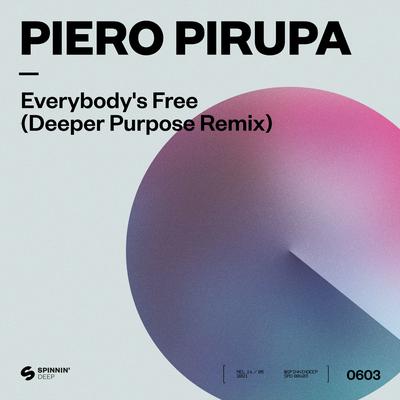 Everybody’s Free (To Feel Good) [Deeper Purpose Remix] By Piero Pirupa's cover