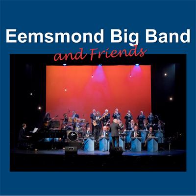 Eemsmond Big Band & Friends's cover