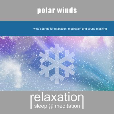 Polar Winds By Relaxation Sleep Meditation's cover