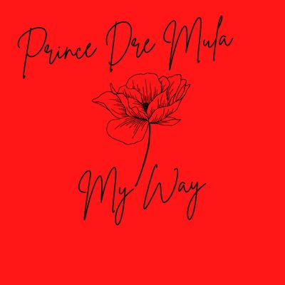 Prince Dre Mula's cover