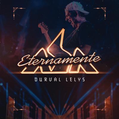 Eternamente Asa By Durval Lelys, Asa De Aguia's cover