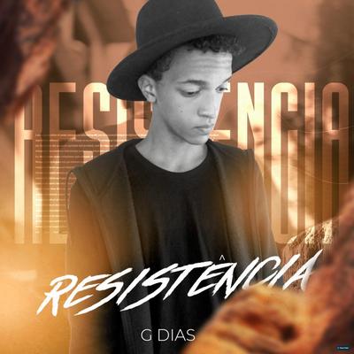 Resistência By G Dias's cover