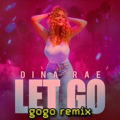 Let Go (gogo Remix (Electro-Pop))'s cover