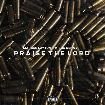 Praise the Lord (Da Shine) By Marcus Layton, Kishu Kenny's cover