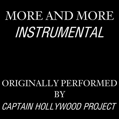 More And More (Instrumental Version Originally Performed by Captain Hollywood Project) By Disco Fever's cover
