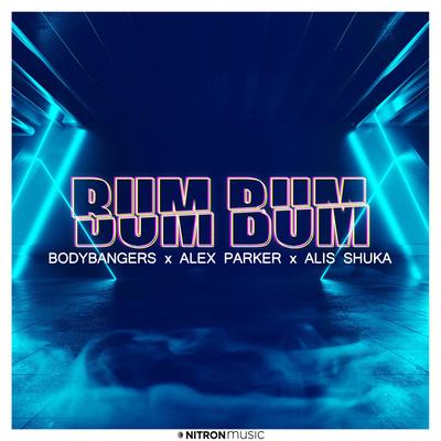 Bum Bum By Bodybangers, Alex Parker, Alis Shuka's cover
