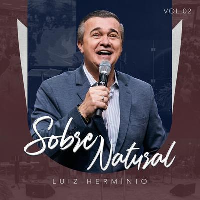 Jesus Não Dá Atenção para Quem Quer Descer da Cruz By Luiz Hermínio's cover