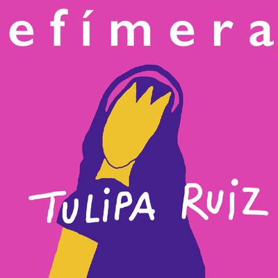 Efímera By Tulipa Ruiz's cover