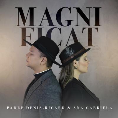 Magnificat By Padre Denis-Ricard, Ana Gabriela's cover