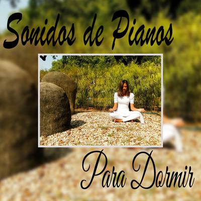 Sonidos de Pianos para Dormir's cover