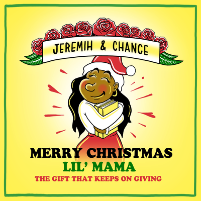 Merry Christmas Lil Mama: The Gift That Keeps On Giving's cover