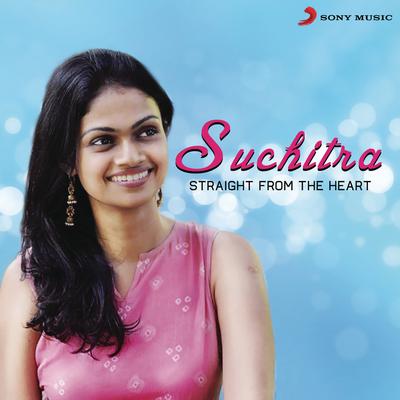 Suchitra: Straight from the Heart's cover