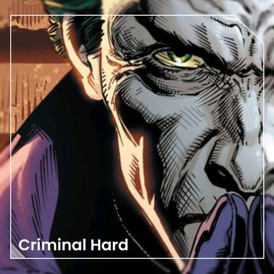 Criminal Hard By DJ Bulan's cover