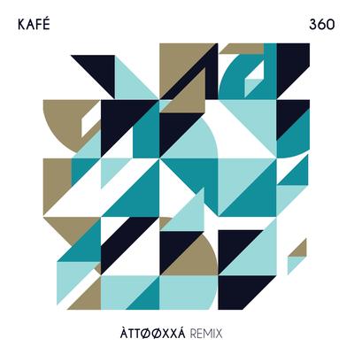 360 (ÀTTØØXXÁ Remix) By Kafé, ÀTTØØXXÁ's cover
