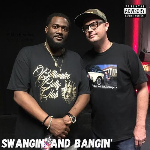 Swangin' and Bangin' Official Tiktok Music  album by Doc Loc and the  Swangers-E.S.G.-T Meli - Listening To All 2 Musics On Tiktok Music