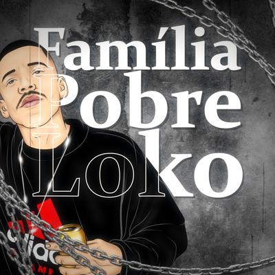 A Voz É do Sofredor By Família Pobre Loko's cover