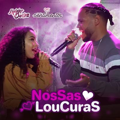 Nossas Loucuras By Lipinho Dantas, Banda Sentimentos's cover