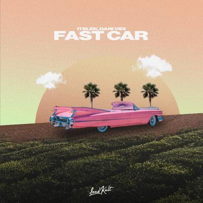 Fast Car By ItsLee, Dani Vidi's cover