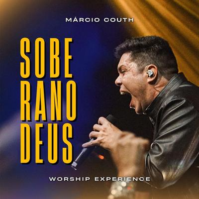 Soberano Deus (Ao Vivo) By Márcio Couth's cover